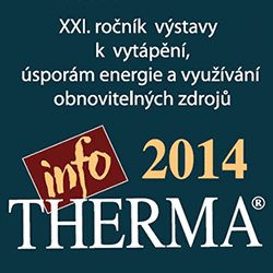 Infotherma 2014 - Vše o vytápění a úsporách tepla Infotherma 2014 - Vše o vytápění a úsporách tepla